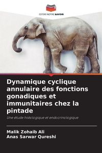Produktbild: Dynamique cyclique annulaire des fonctions gonadiques et immunitaires chez la pintade