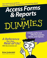 Produktbild: Underdahl, B: Access Forms and Reports for Dummies