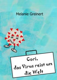 Produktbild: Cori, das Virus reist um die Welt