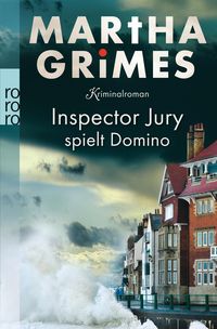Inspector Jury spielt Domino / Inspektor Jury Bd.2 Martha Grimes