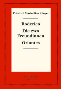 Produktbild: Roderico. Die zwo Freundinnen. Oriantes