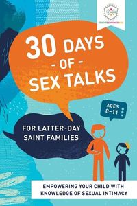 Produktbild: 30 Days of Sex Talks for Latter-Day Saint Families