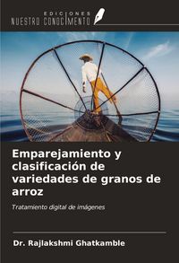 Produktbild: Emparejamiento y clasificaci&oacute;n de variedades de granos de arroz