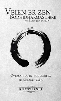 Produktbild: Veien er zen Bodhidharmas l&aelig;re