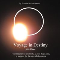 Bild vom Artikel Voyage in Destiny - Part Three vom Autor Francesco Alessandrini