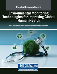 Produktbild: Environmental Monitoring Technologies for Improving Global Human Health