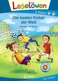 Leselöwen 2. Klasse - Die besten Kicker der Welt von Anja Kiel