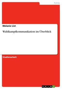 Produktbild: Wahlkampfkommunikation im &Uuml;berblick