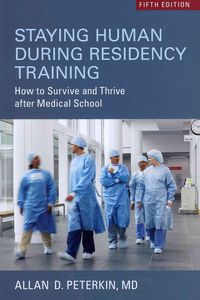 Produktbild: Peterkin, A: Staying Human during Residency Training