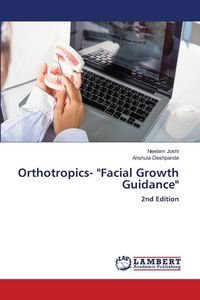 Produktbild: Orthotropics- "Facial Growth Guidance"