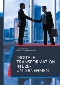 Produktbild: Digitale Transformation in B2B-Unternehmen