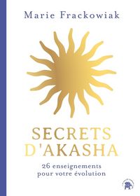 Produktbild: Secrets d'Akasha : 26 enseignements pour votre &eacute;volution