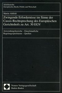 Produktbild: Zwingende Erfordernisse im Sinne der Cassis-Rechtsprechung des Europ&auml;ischen Gerichtshofs zu Art. 30 EGV