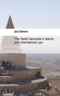 Produktbild: The Yazidi Genocide in Islamic and International Law