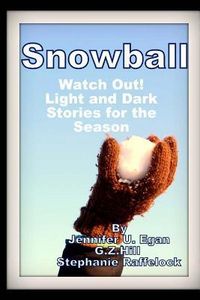 Produktbild: Snowball: Watch Out! Light and Dark Stories for the Season