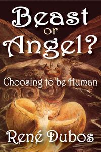 Produktbild: Dubos, R: Beast or Angel?