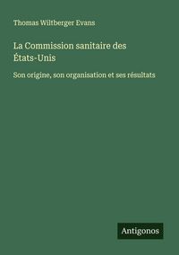 Produktbild: La Commission sanitaire des &Eacute;tats-Unis