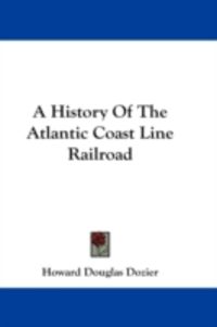 Produktbild: A History of the Atlantic Coast Line Railroad