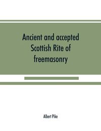 Produktbild: Ancient and accepted Scottish Rite of freemasonry