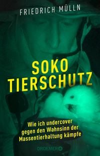 Bild vom Artikel Soko Tierschutz vom Autor Friedrich Mülln