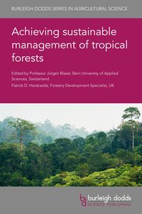 Produktbild: Achieving sustainable management of tropical forests
