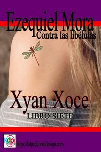 Produktbild: Ezequiel Mora contra las lib&eacute;lulas (Aventuras y riesgo, #7)