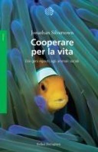 Produktbild: Cooperare per la vita. Dai geni egoisti agli animali sociali