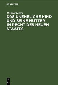 Produktbild: Das uneheliche Kind und seine Mutter im Recht des neuen Staates