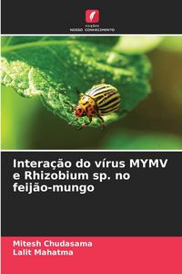 Produktbild: Intera&ccedil;&atilde;o do v&iacute;rus MYMV e Rhizobium sp. no feij&atilde;o-mungo