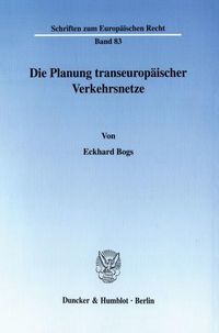 Produktbild: Die Planung transeurop&auml;isches Verkehrsnetze