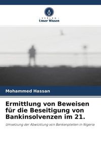 Produktbild: Ermittlung von Beweisen f&uuml;r die Beseitigung von Bankinsolvenzen im 21.