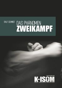 Produktbild: Das Ph&auml;nomen Zweikampf