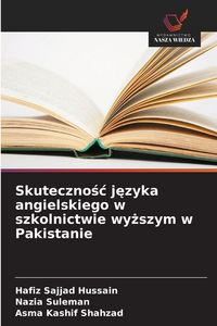 Produktbild: Skuteczno&iquest;&iquest; j&iquest;zyka angielskiego w szkolnictwie wy&iquest;szym w Pakistanie