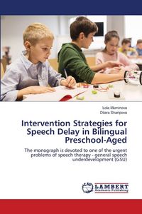 Produktbild: Intervention Strategies for Speech Delay in Bilingual Preschool-Aged