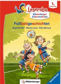 Bild vom Artikel Fußballgeschichten - Leserabe ab 1. Klasse - Erstlesebuch für Kinder ab 6 Jahren (mit Mildenberger Silbenmethode) vom Autor Manfred Mai