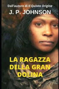 Produktbild: La Ragazza Della Gran Dolina