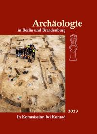 Produktbild: Arch&auml;ologie in Berlin und Brandenburg 2023