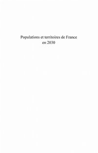 Produktbild: Populations et territoires de france en 2030 - le scenario d