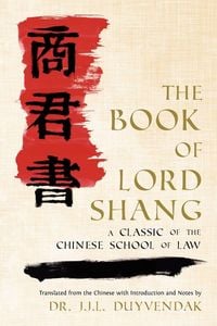 Produktbild: The Book of Lord Shang. a Classic of the Chinese School of Law.