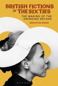 Produktbild: British Fictions of the Sixties