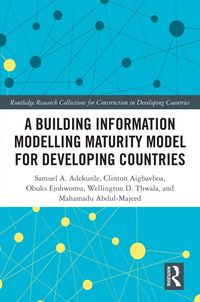 Produktbild: A Building Information Modelling Maturity Model for Developing Countries