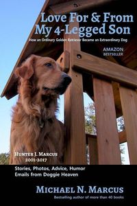 Produktbild: Love For & From My 4-Legged Son: How an ordinary golden retriever became an extraordinary dog