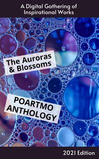 Produktbild: The Auroras & Blossoms PoArtMo Anthology: 2021 Edition