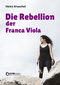 Bild vom Artikel Die Rebellion der Franca Viola vom Autor Heinz Kruschel