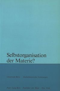 Produktbild: Selbstorganisation der Materie?