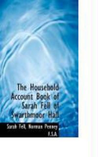 Produktbild: The Household Account Book of Sarah Fell of Swarthmoor Hall