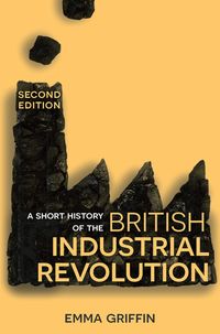 Produktbild: A Short History of the British Industrial Revolution