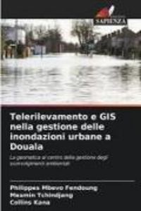 Produktbild: Telerilevamento e GIS nella gestione delle inondazioni urbane a Douala