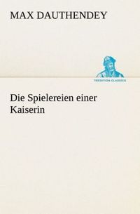 Produktbild: Die Spielereien einer Kaiserin