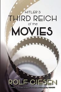 Produktbild: Hitler's Third Reich of the Movies and the Aftermath